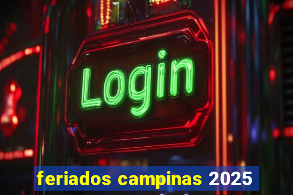 feriados campinas 2025